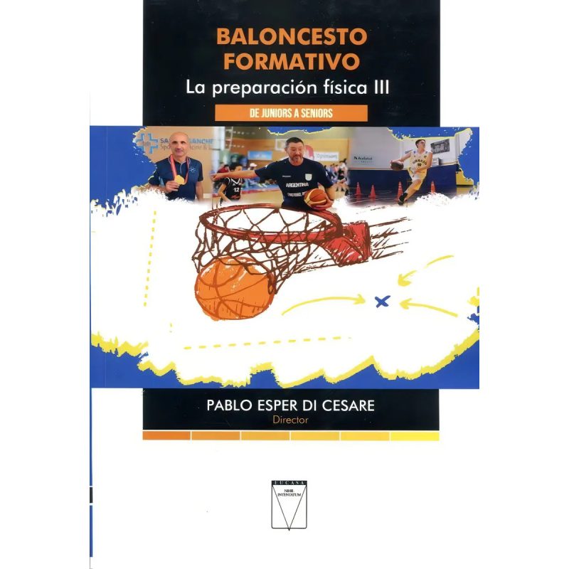 BALONCESTO FORMATIVO  LA PREPARACION FISICA III  DE JUNIORS A SENIORS