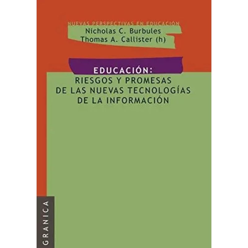 EDUCACION RIESGOS Y PROMESAS DE LAS NUEVAS TECNOLOGIAS