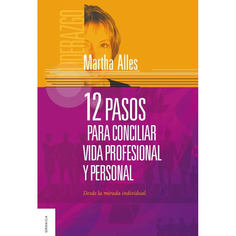 12 PASOS PARA CONCILIAR VIDA PROFESIONAL Y PERSONAL