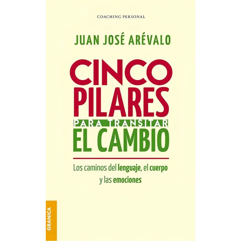 CINCO PILARES PARA TRANSITAR EL CAMBIO