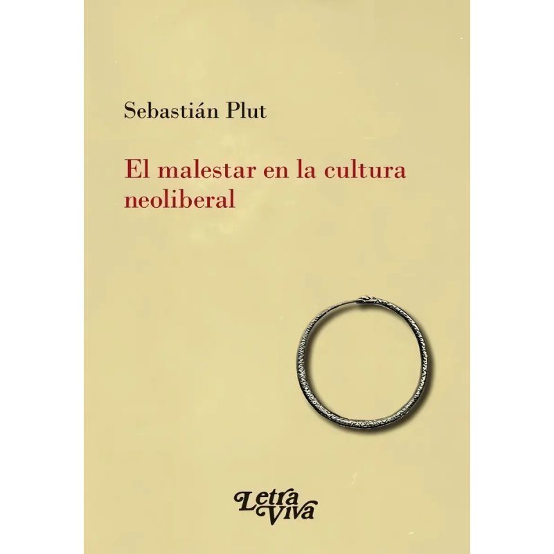 MALESTAR EN LA CULTURA NEOLIBERAL EL