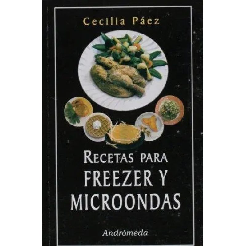 RECETAS PARA FREEZER Y MICROONDAS