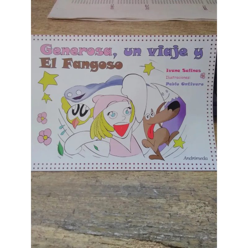 GENEROSA UN VIAJE Y EL FANGOSO