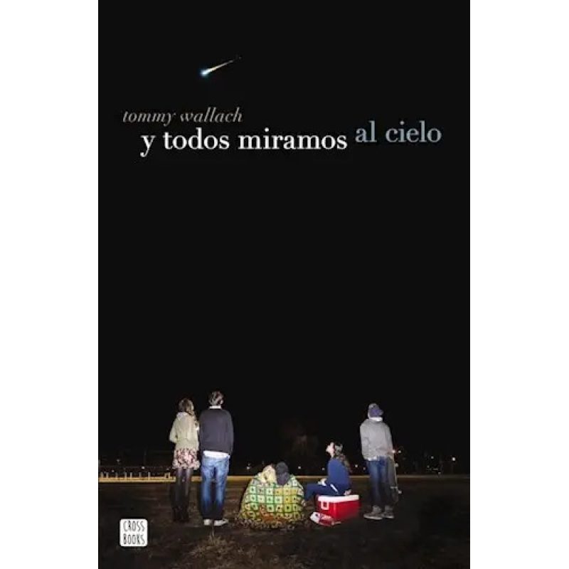 Y TODOS MIRAMOS AL CIELO
