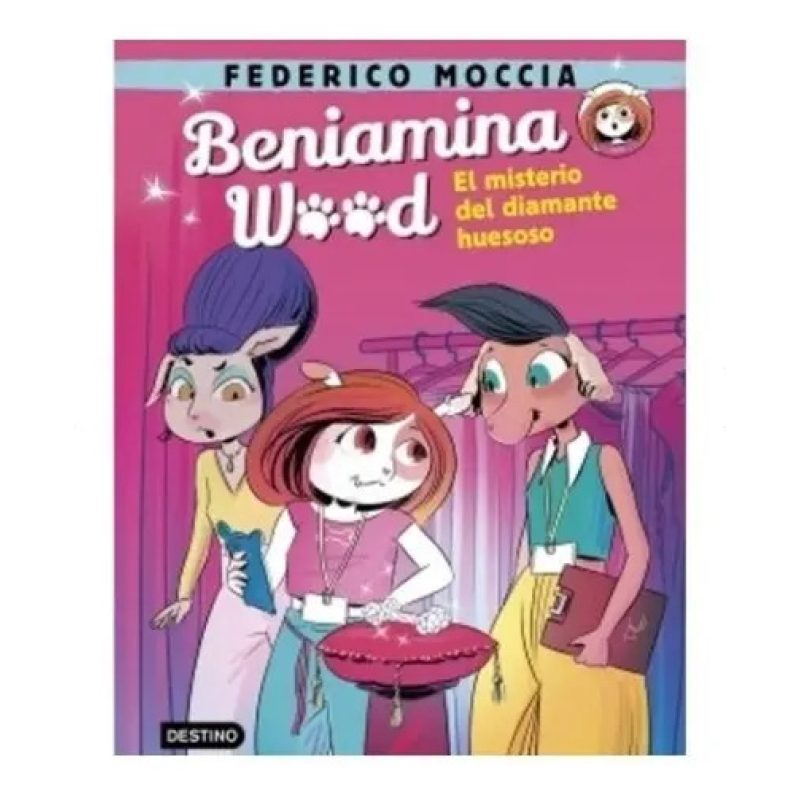 BENIAMINA WOOD 1 EL MISTERIO DEL DIAMANTE HUESOSO
