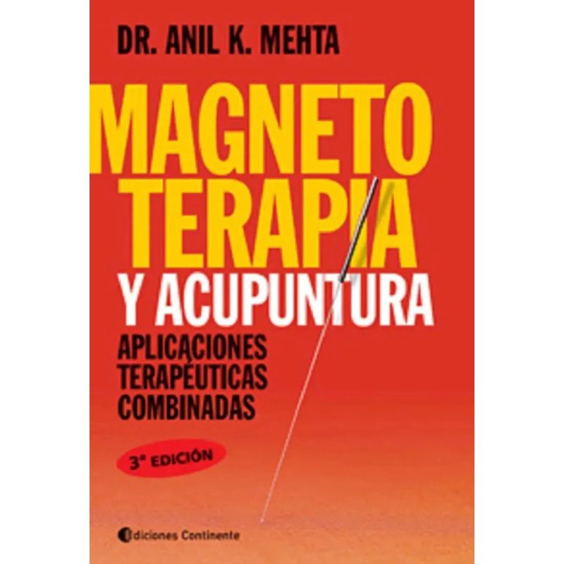 MAGNETOTERAPIA Y ACUPUNTURA  APLICACIONES TERAPEUTICAS COMBINADAS