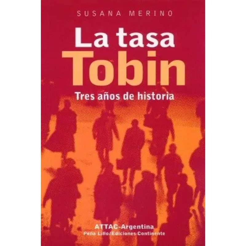 TASA TOBIN  TRES AÑOS DE HISTORIA  LA