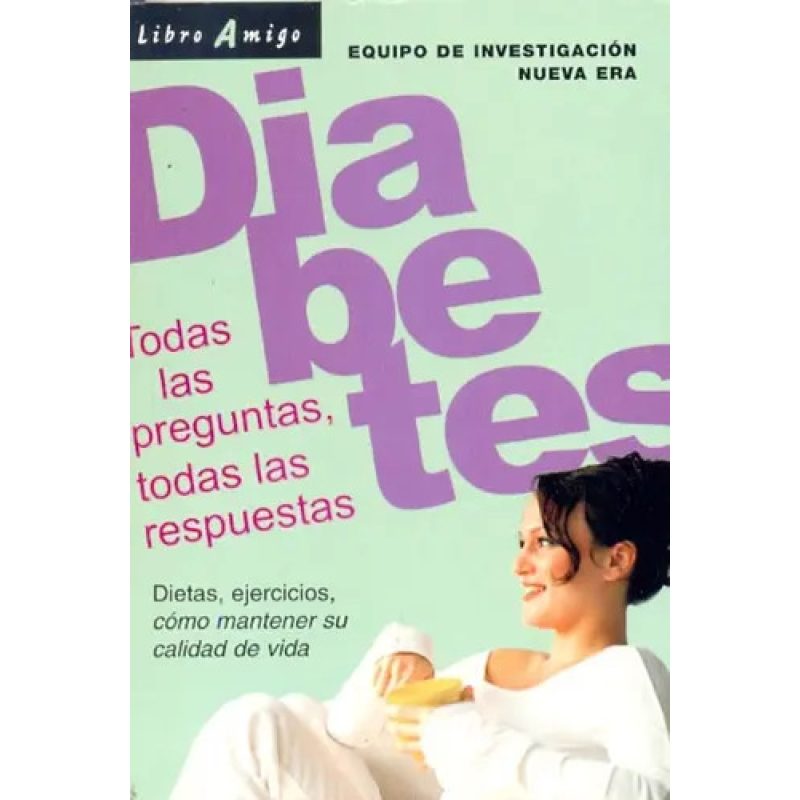 DIABETES  TODAS LAS PREGUNTAS  TODAS LAS RESPUESTAS