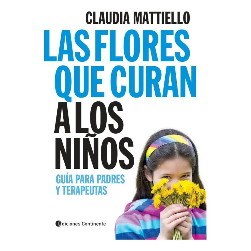 LAS FLORES QUE CURAN A LOS NIÑOS