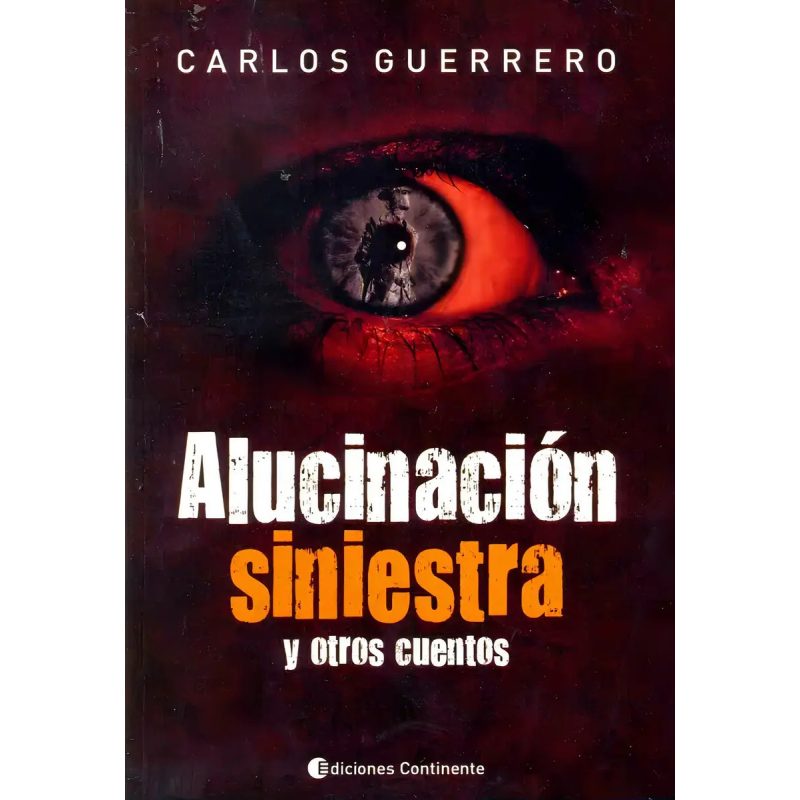 ALUCINACION SINIESTRA Y OTROS CUENTOS