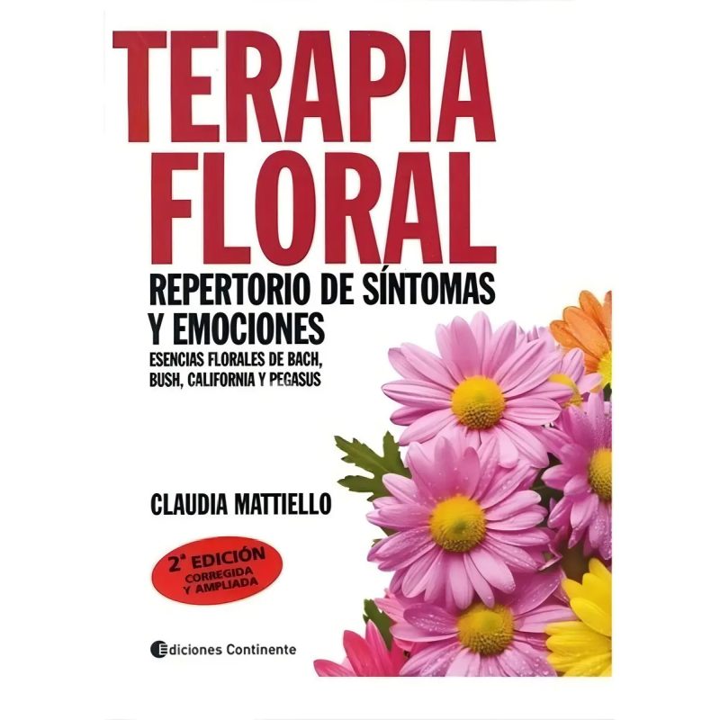 TERAPIA FLORAL REPERTORIO DE SINTOMAS Y EMOCIONES - 5° ED