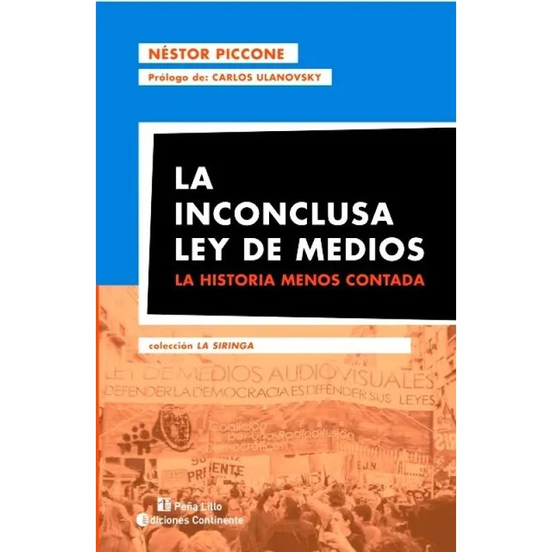 INCONCLUSA LEY DE MEDIOS  LA HISTORIA MENOS CONTADA  LA