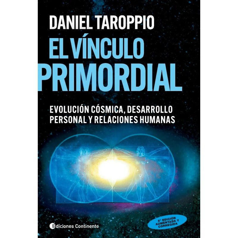 VINCULO PRIMORDIAL  EVOLUCION COSMICA  DESARROLLO PERSONAL Y RELACIONES HUMANAS EL