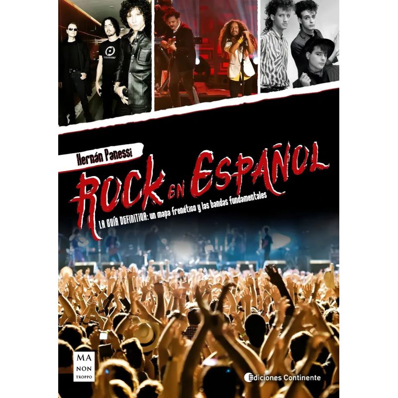 ROCK EN ESPA/OL  LA GUIA DEFINITIVA  UN MAPA FRENETICO Y LAS BANDAS FUNDAMENTALES