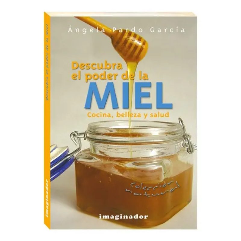 DESCUBRA EL PODER DE LA MIEL