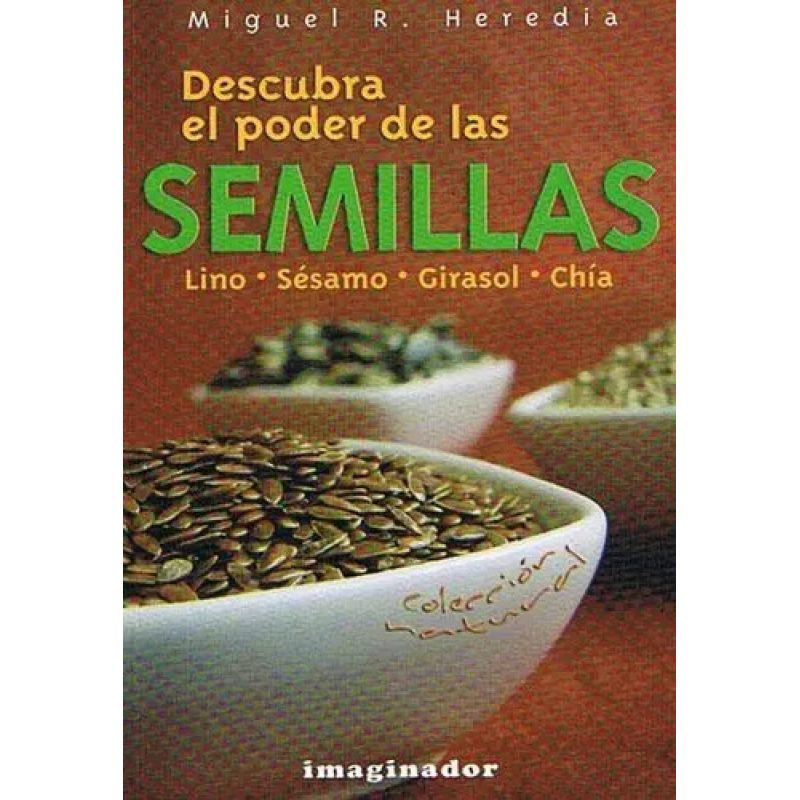 DESCUBRA EL PODER DE LAS SEMILLAS
