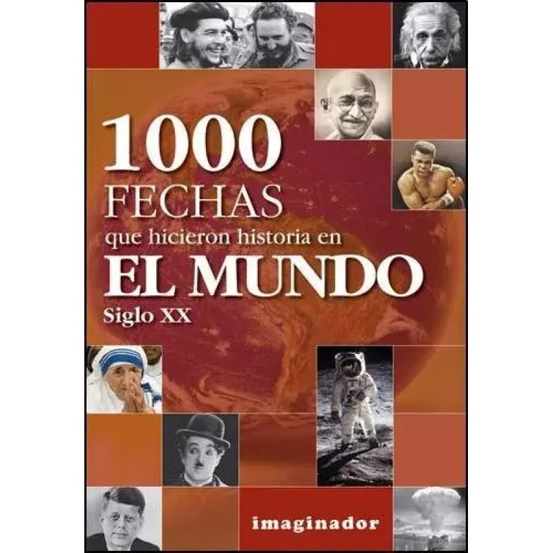 1000 FECHAS QUE HICIERON HIST S XX