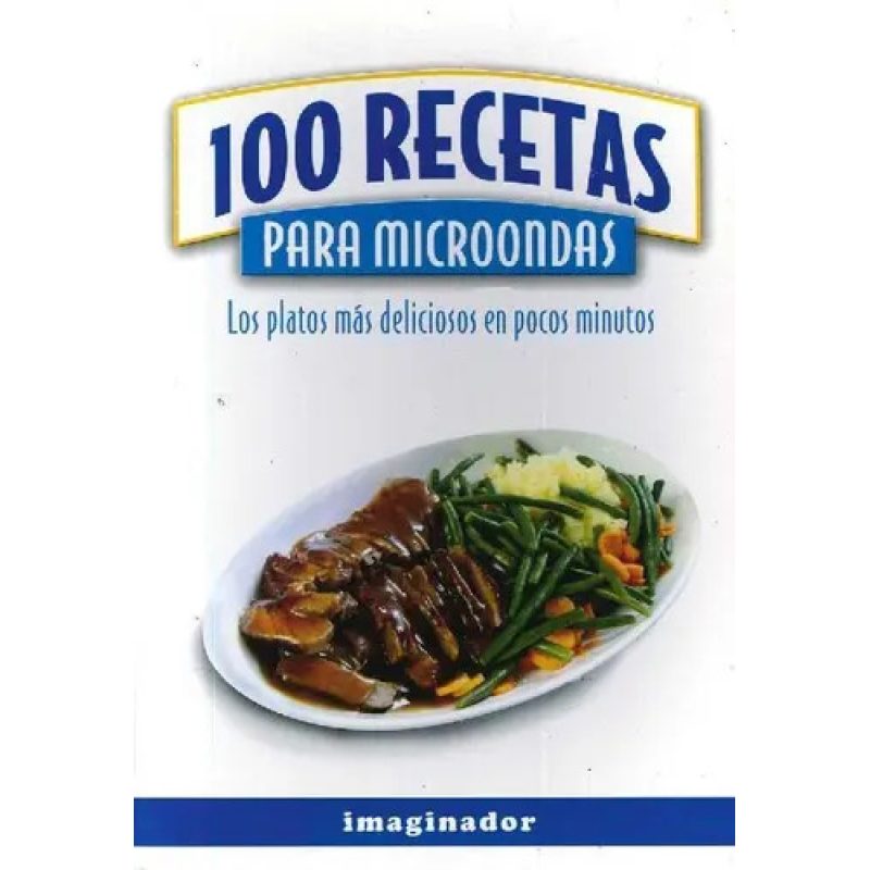 100 RECETAS PARA MICROONDAS