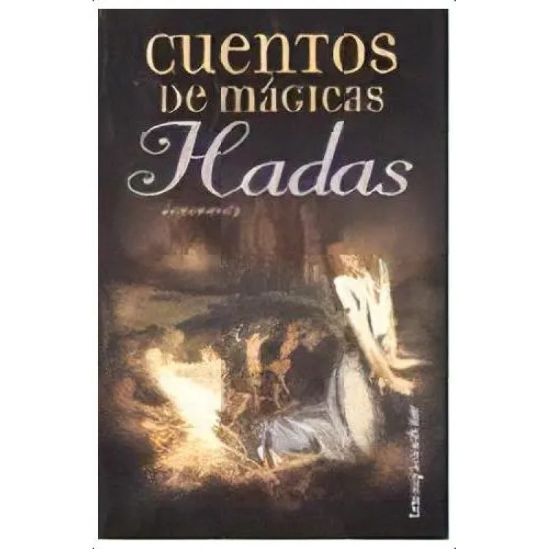 CUENTOS DE MAGICAS HADAS