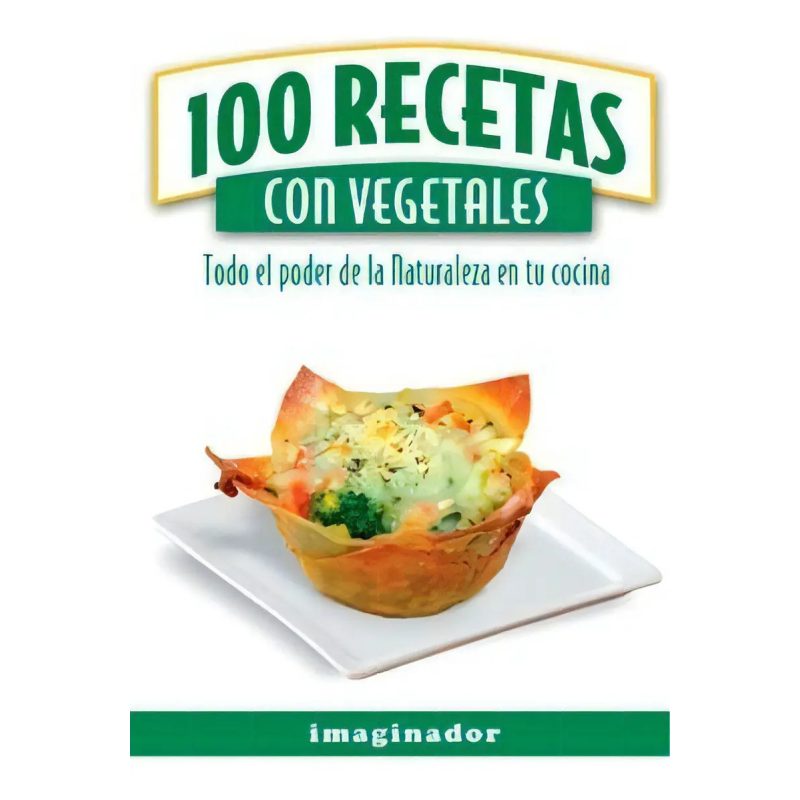 100 RECETAS CON VEGETALES