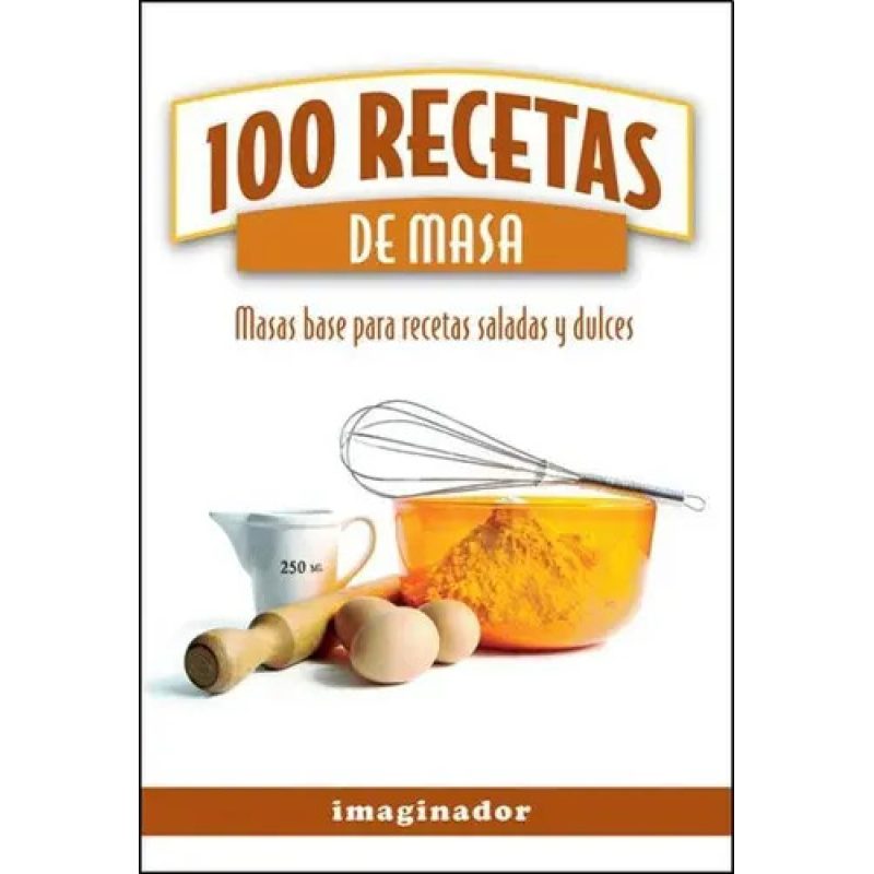 100 RECETAS DE MASA