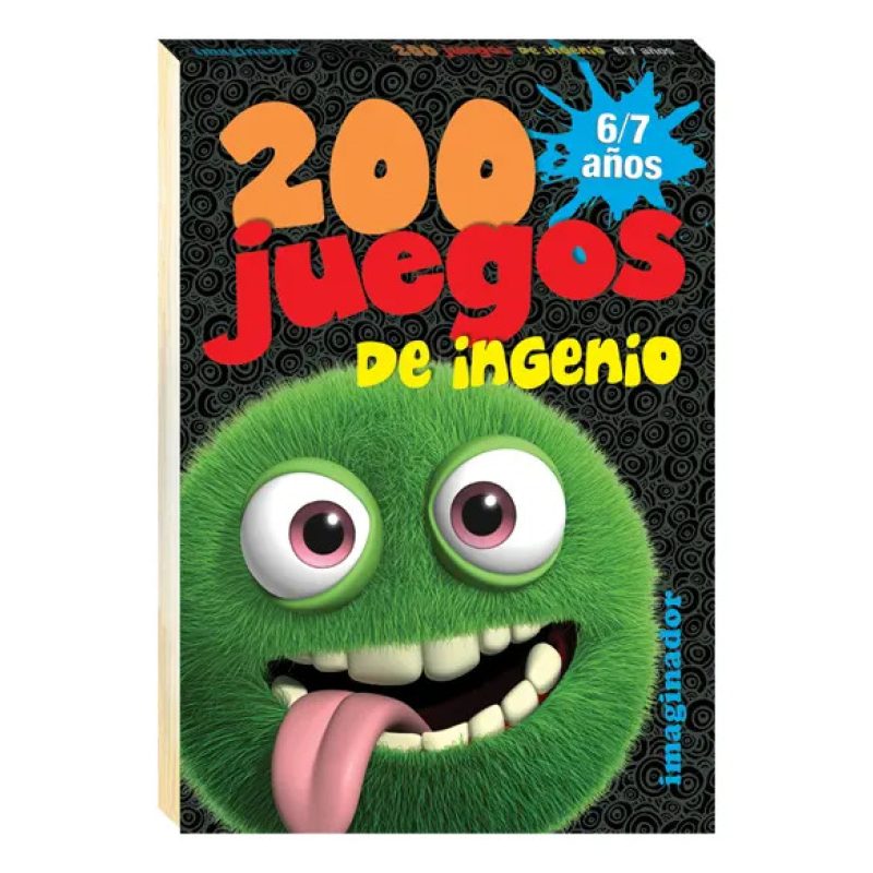 200 JUEGOS DE INGENIO 6-7 AÑOS