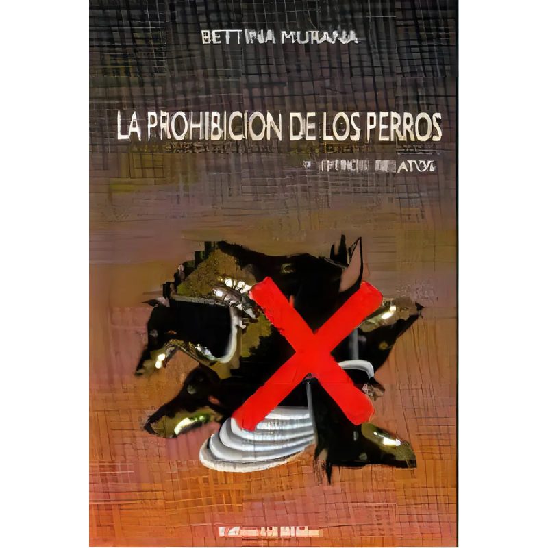 PROHIBICION DE LOS PERROS Y OTROS
