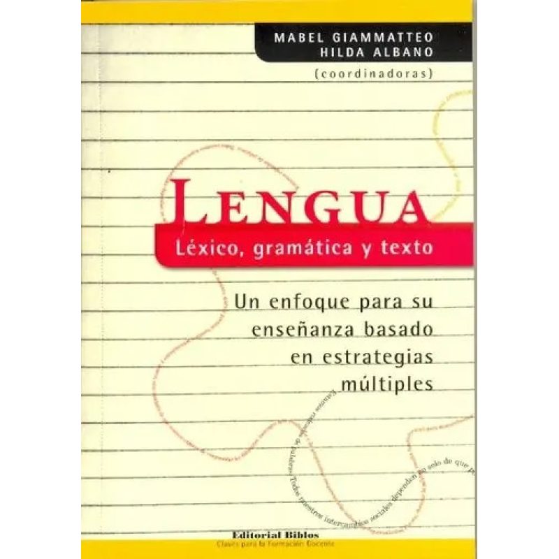 LENGUA LEXICO GRAMATICA Y TEXTO UN ENFOQUE PARA SU ENSEÑANZA