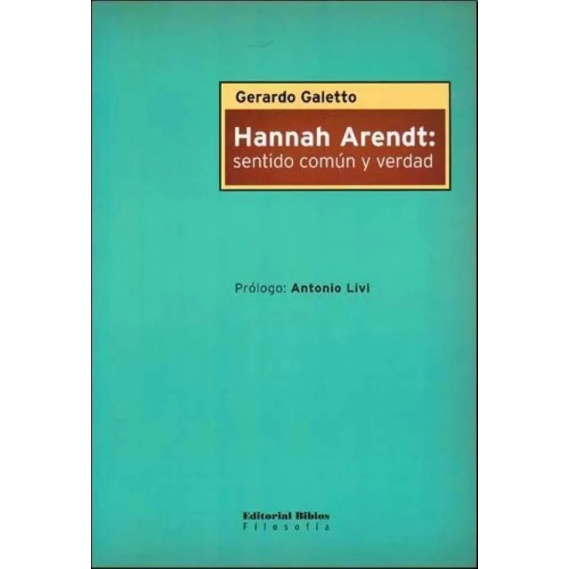 HANNAH ARENDT SENTIDO COMUN Y VERDAD