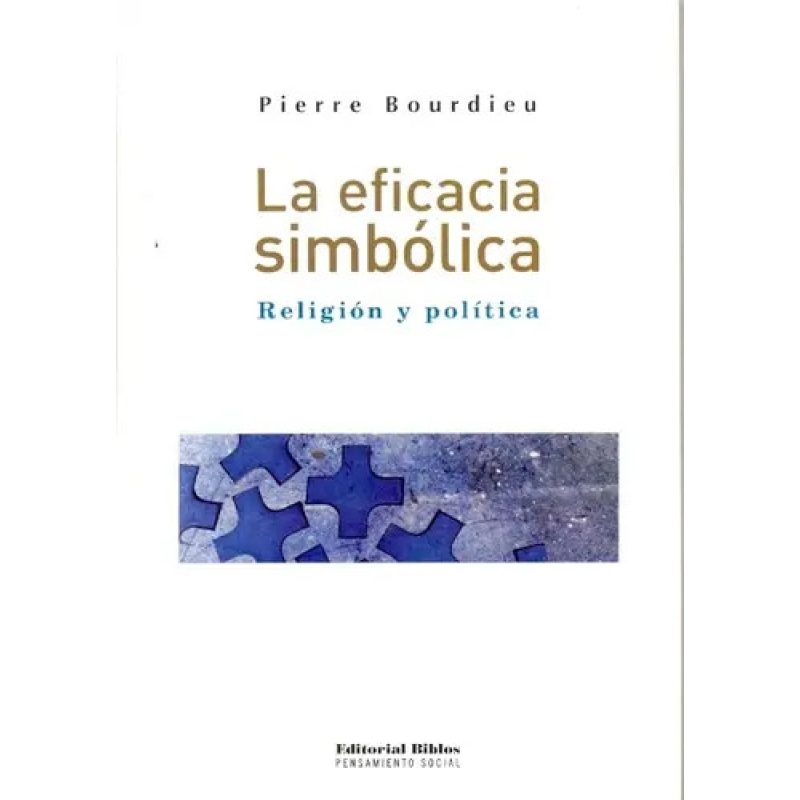 LA EFICACIA SIMBOLICA RELIGION Y POLITICA