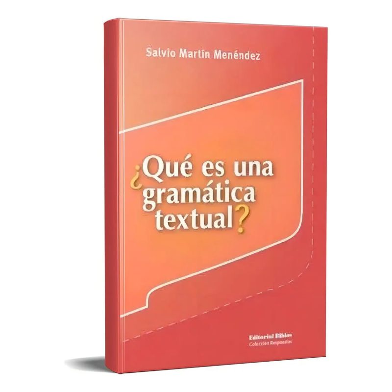 QUE ES UNA GRAMATICA TEXTUAL?