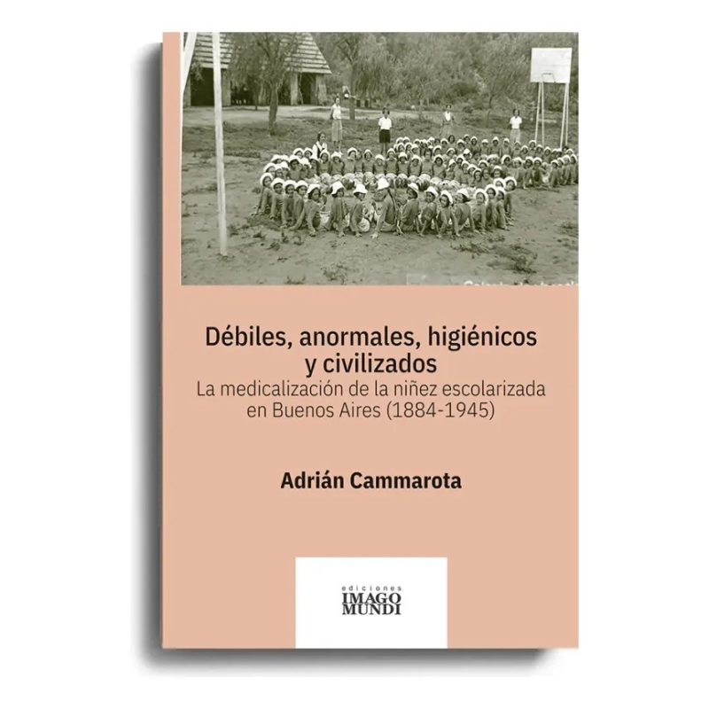 DEBILES ANORMALES HIGIENICOS Y CIVILIZADOS