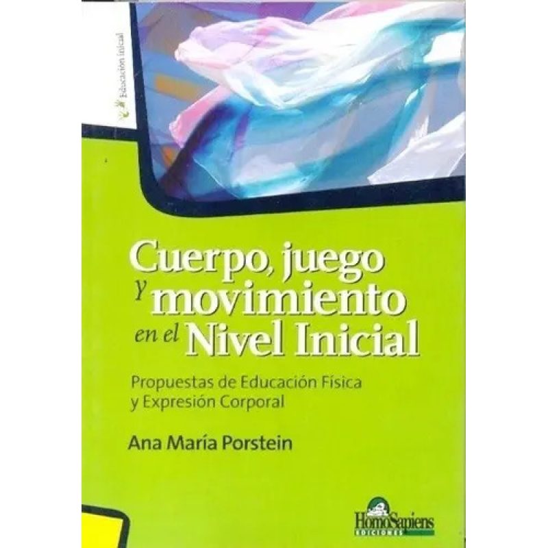 CUERPO JUEGO Y MOVIMIENTO EN EL NIVEL INICIAL