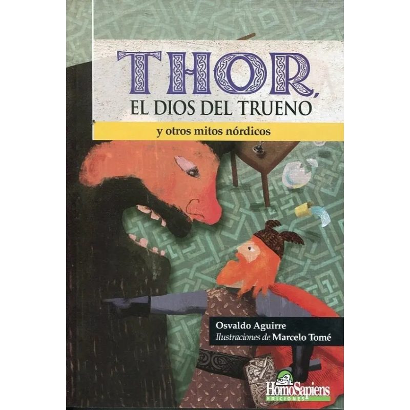 THOR EL DIOS DEL TRUENO Y OTROS MITOS NORDICOS