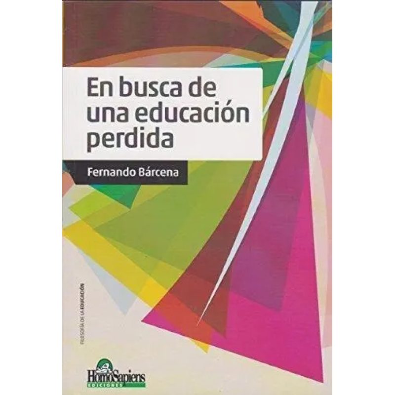 EN BUSCA DE UNA EDUCACION PERDIDA