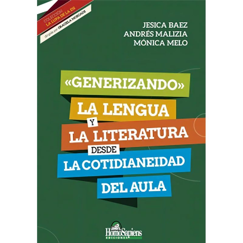 GENERIZANDO LA LENGUA Y LA LITERATURA DESDE LA COTIDIANEIDAD DEL AULA