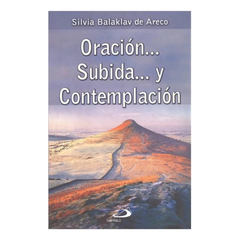 ORACION SUBIDA Y CONTEMPLACION