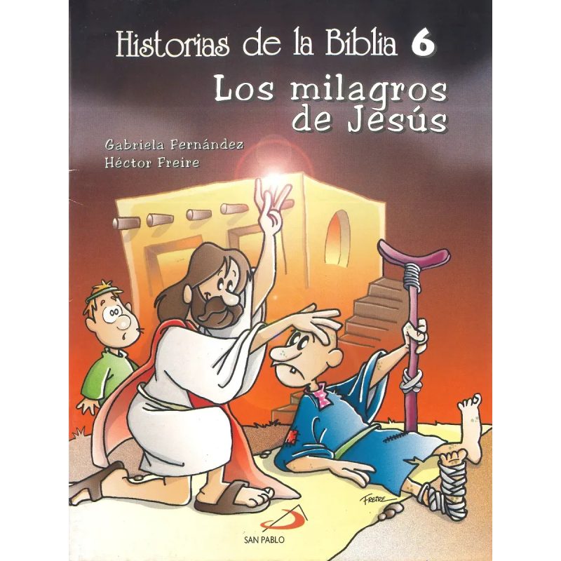 MILAGROS DE JESUS 06 HISTD/BIBLIA