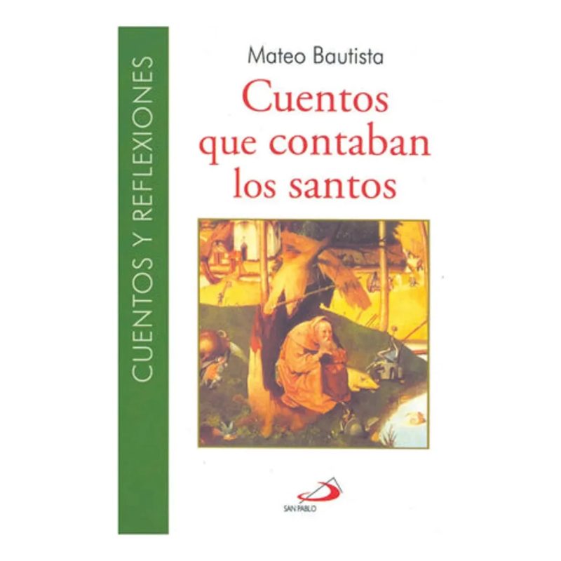 CUENTOS QUE CONTABAN LOS SANTOS