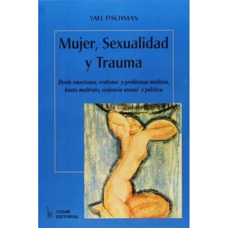 MUJER SEXUALIDAD Y TRAUMA