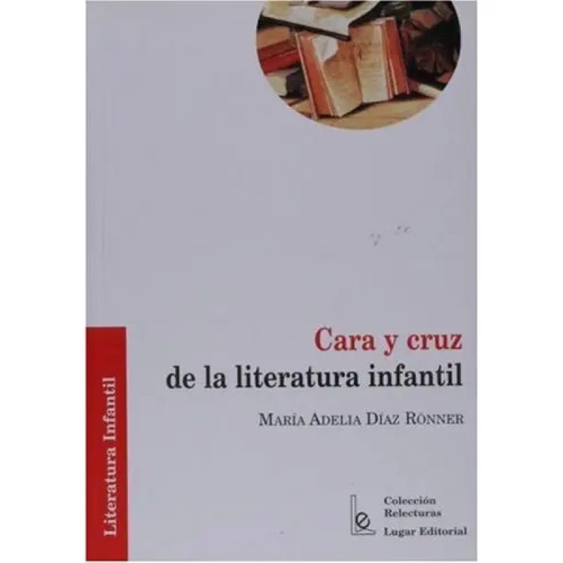 CARA Y CRUZ DE LA LITERATURA INFANTIL