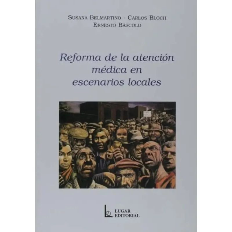 REFORMA DE LA ATENCION MEDICA EN