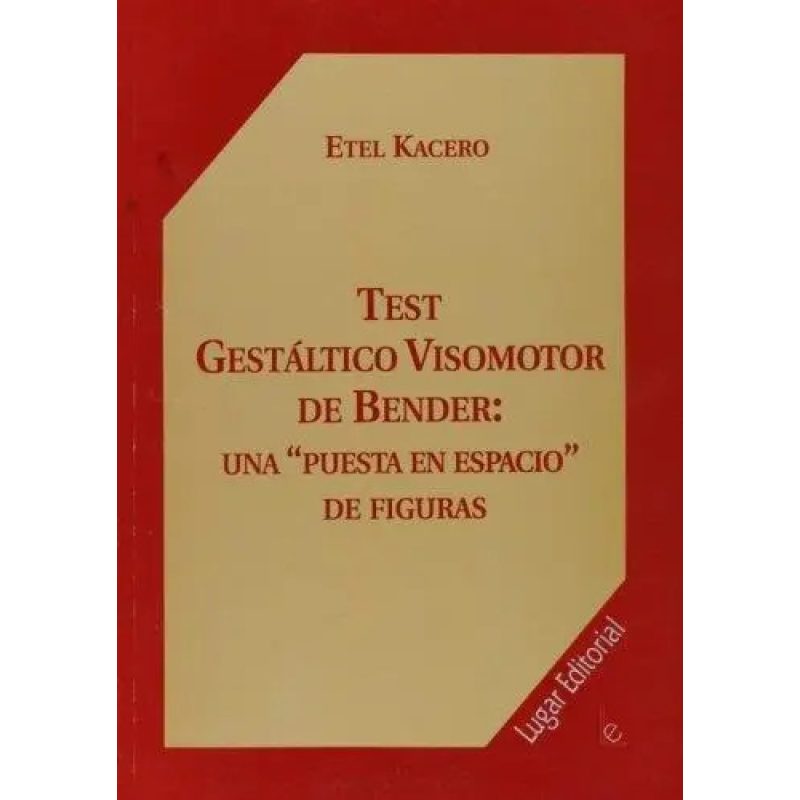 TEST GESTALTICO VISOMOTOR DE BENDER