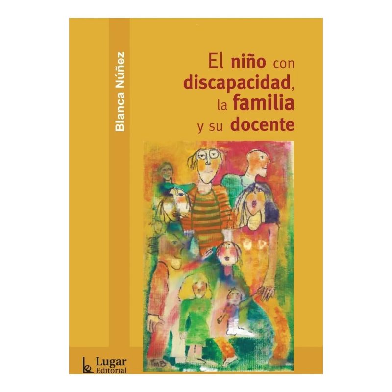 EL NIÑO CON DISCAPACIDAD SU FAMILIA Y SU DOCENTE