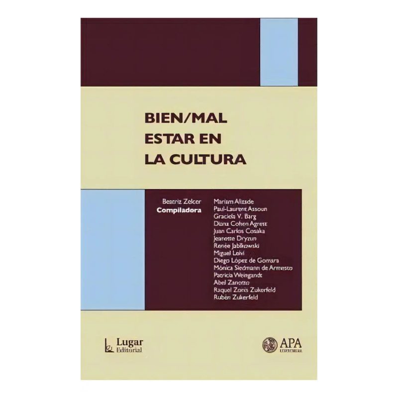 BIEN/MAL ESTAR EN LA CULTURA