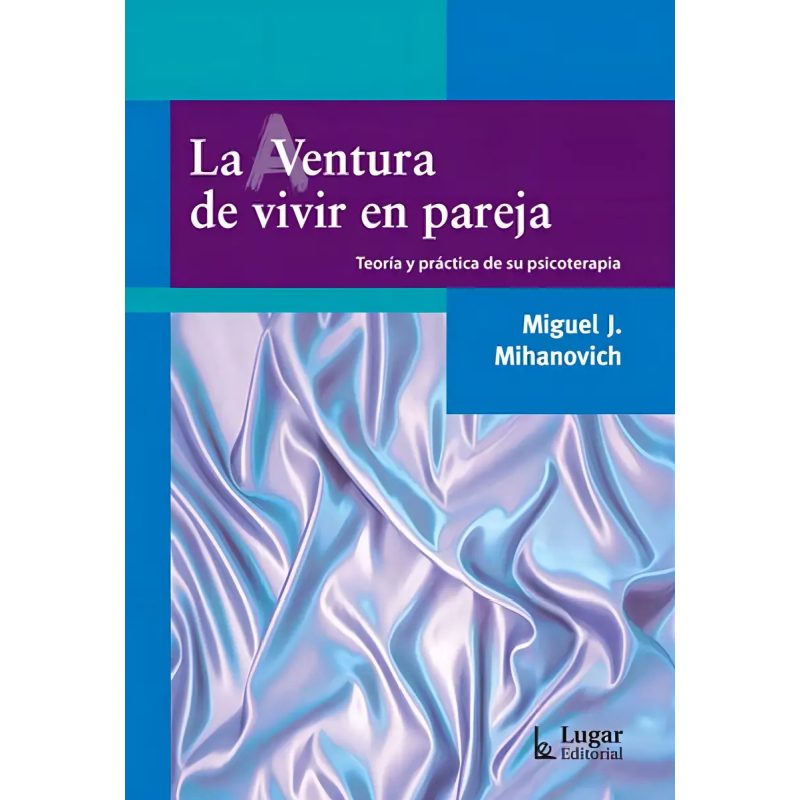 LA AVENTURA DE VIVIR EN PAREJA