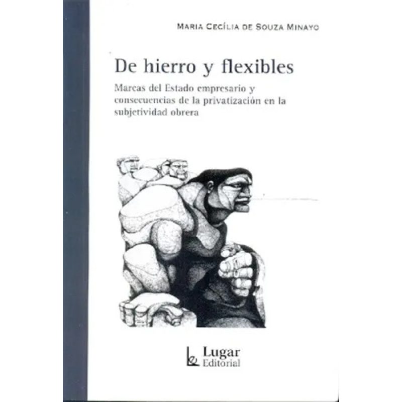 DE HIERRO Y FLEXIBLES