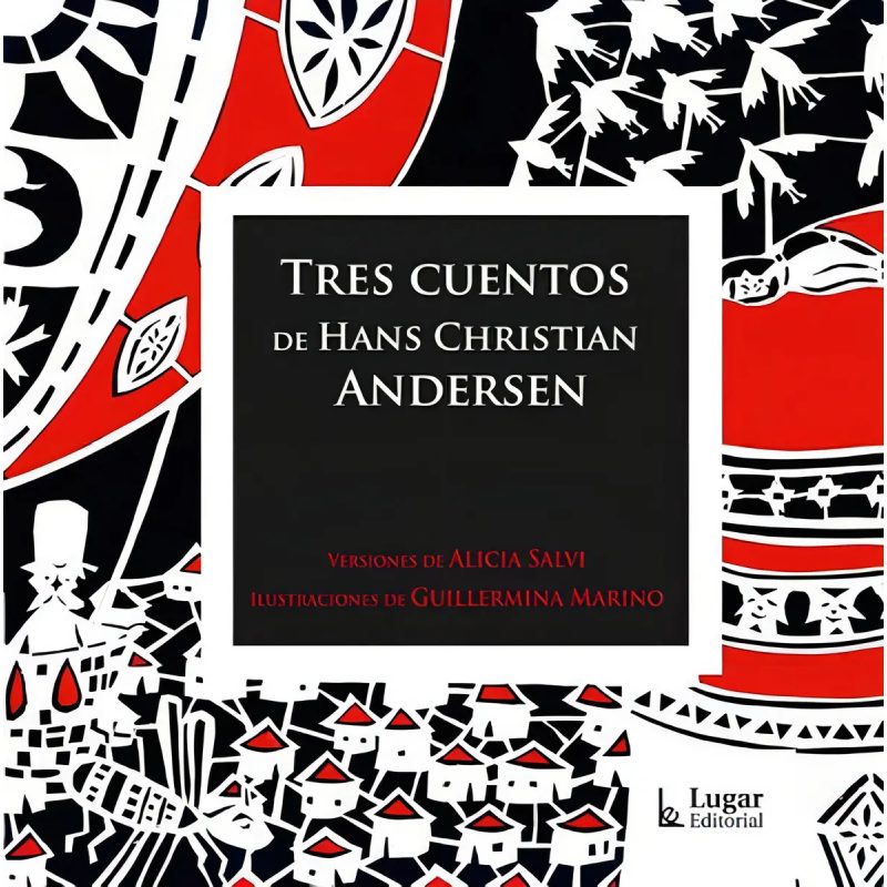 TRES CUENTOS DE HANS CHRISTIAN ANDERSEN