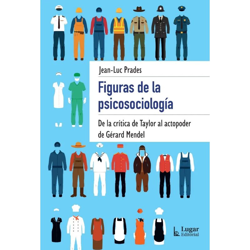 FIGURAS DE LA PSICOSOCIOLOGIA