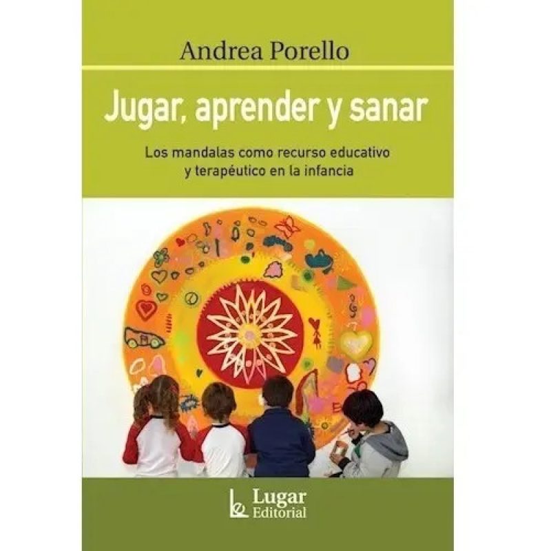 JUGAR APRENDER Y SANAR